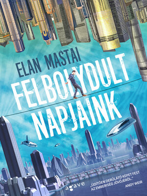 cover image of Felbolydult napjaink